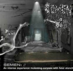 Semen : An Intensive Experience Molesting Corpses With Fetid Stench